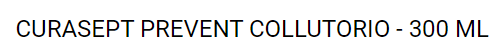 CURASEPT PREVENT COLLUTORIO - 300 ML