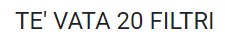 TE' VATA 20 FILTRI