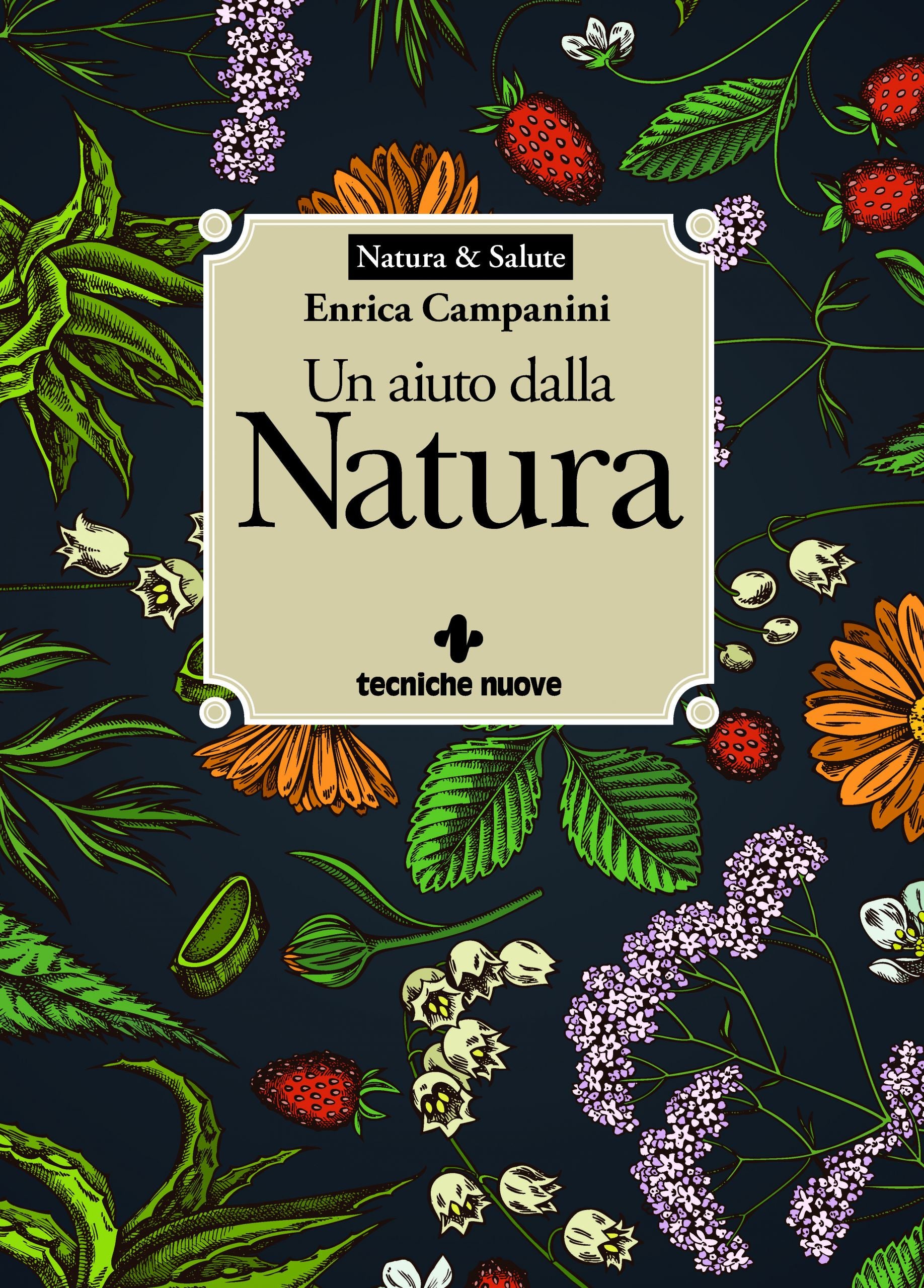 LIBRO "UN AIUTO DALLA NATURA" - ENRICA CAMPANINI