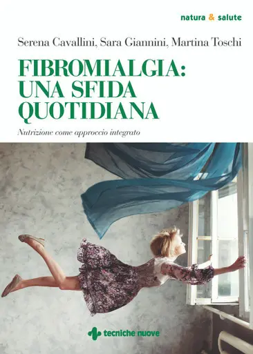 LIBRO "FIBROMIALGIA SFIDA QUOTIDIANA" S.CAVALLINI, S.GIANNINI, M.TOSCHI - ED. TECNICHE NUOVE