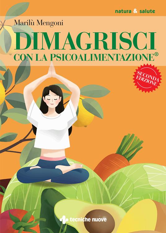 LIBRO "DIMAGRISCI CON PSICOALIMENTAZIONE" MARILU MENGONI