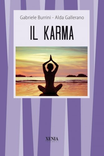LIBRO  IL KARMA  GABRIELE BURRINI-ALDA GALLEARO XENIA                           #INT#