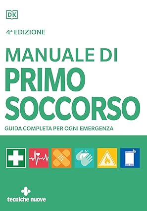 LIBRO "MANUALE PRIMO SOCCORSO" 4 EDIZIONE DK TECNICHE NUOVE