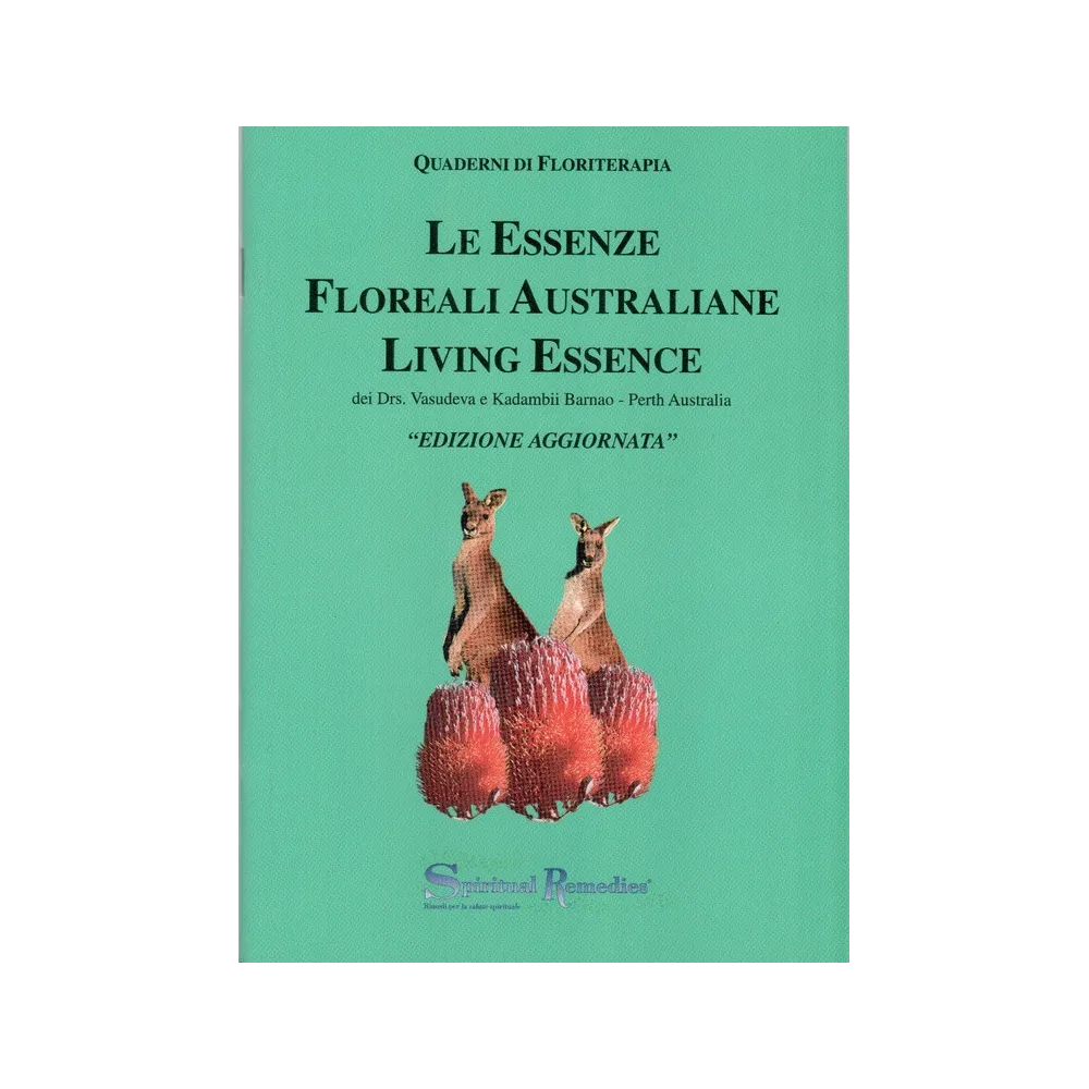 LIBRO  LE ESS FLOR AUSTRALIANE LIVING ESSENCE  (QUADERNO N 1) SPIRITUAL         #INT#